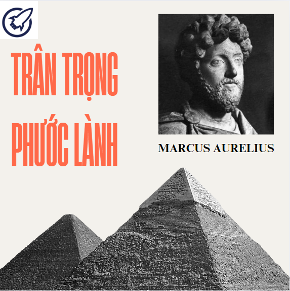 15/5 : Trân Trọng Phước Lành - The Daily Stoic